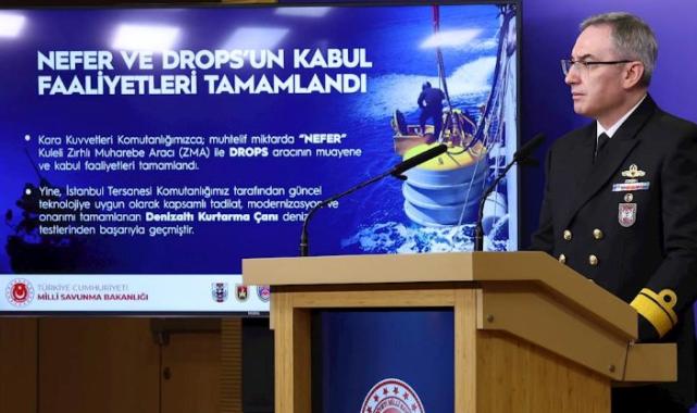 ‘Nefer’ ve ‘Drops’un kabul faaliyetleri tamamlandı