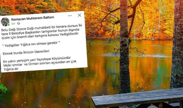 ‘Dağ’ tartışmasına ‘Yedigöller’ de eklendi… Baltacı: Yedigöller Yığılca’nın olması gerekir