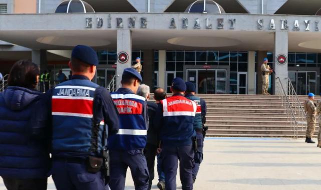 Edirne’de büyük operasyon