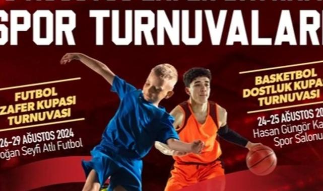 30 Ağustos’a özel futbol ve basketbol turnuvası