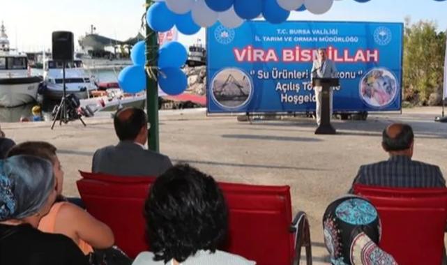 Bursa’da balıkçılar ‘Vira Bismilllah’ dedi