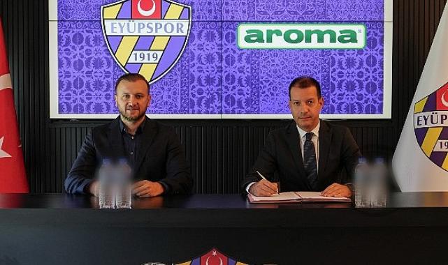 Aroma, Eyüpspor’a Sponsor Oldu