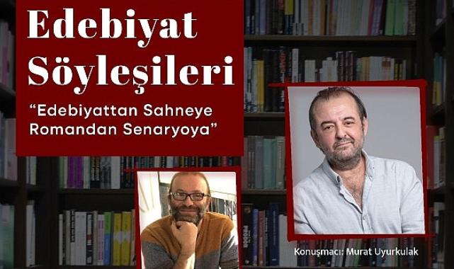 Edebiyat Söyleşileri Murat Uyurkulak ile başlıyor