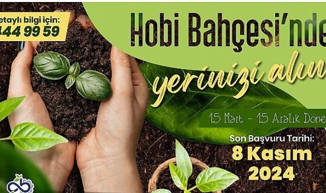 Hobi Bahçeleri Yeni Dönem Başvuruları Başladı