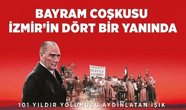 İzmir Büyükşehir Belediyesi 15 gün boyunca 19 ilçede 29 Ekim’i kutlayacak İzmir’de “Cumhuriyet her yerde”