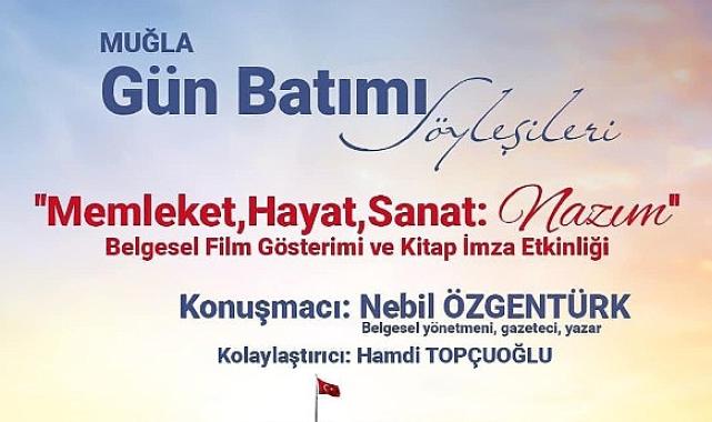 Nebil Özgentürk Gün Batımı Söyleşileri ile Muğla’da