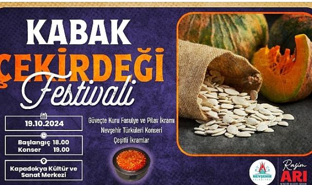 Nevşehir Belediyesi 1. Kabak Çekirdeği Festivali hafta sonu yapılacak.