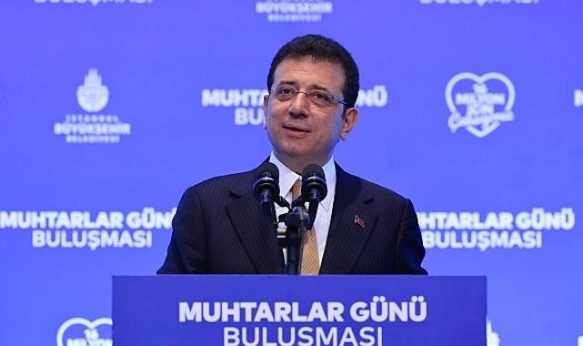 TBB ve İBB Başkanı Ekrem İmamoğlu, ’19 Ekim Muhtarlar Günü’ buluşmasında konuştu