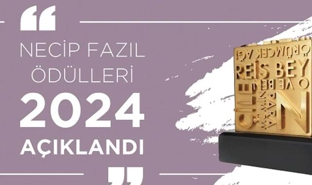 2024 Necip Fazıl Ödülleri açıklandı