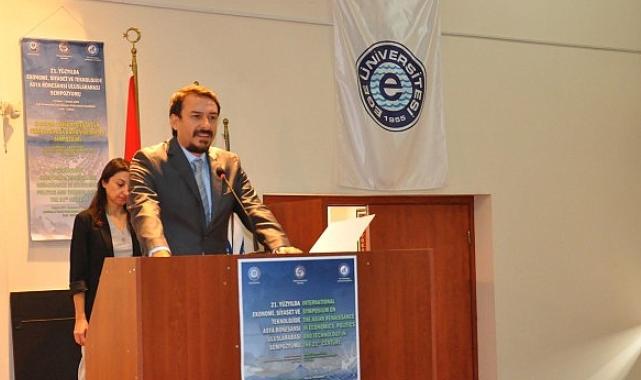 EÜ’de “21.Yüzyılda Ekonomi, Politika ve Teknolojide Asya Rönesansı” sempozyumu sona erdi