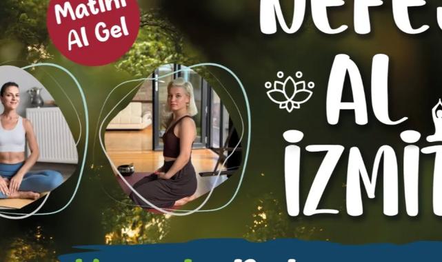 Kocaeli’nde “Nefes Al İzmit” yoga etkinlikleri devam ediyor