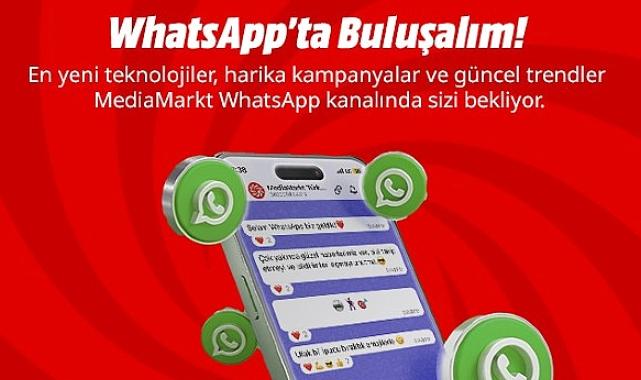 MediaMarkt WhatsApp kanalını açtı