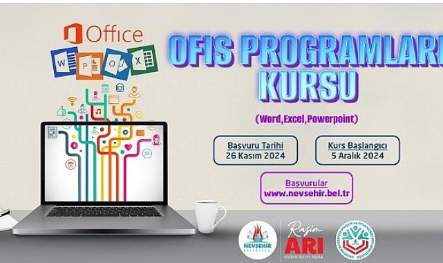 Nevşehir Belediyesi Gençlik ve Spor Hizmetleri Müdürlüğü bünyesinde “Ofis Programları Kullanım Kursu” açılıyor.