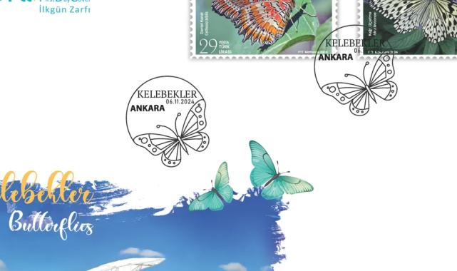 PTT’den ‘Kelebekler’ için özel pul ve zarf