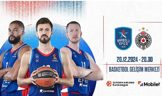 Anadolu Efes, Partizan ile Basketbol Gelişim Merkezi’nde Karşılaşacak