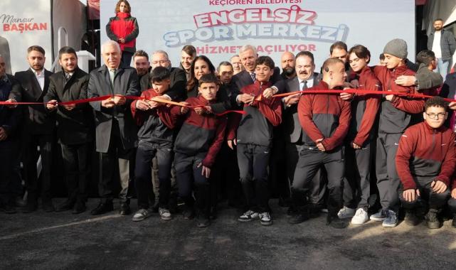 Keçiören’de engelsiz spor merkezi hizmete açıldı