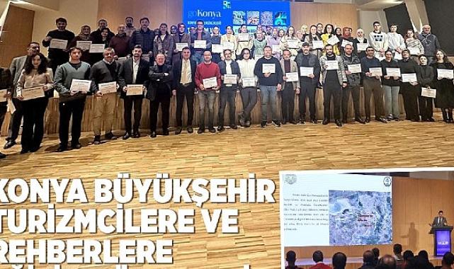 Konya Büyükşehir Turizmcilere ve Rehberlere Eğitim Düzenledi
