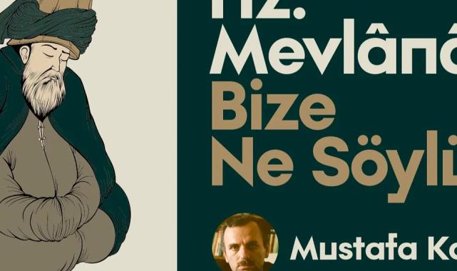 Sakarya Orhangazi’de Mevlana anlatılacak