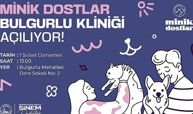 Üsküdar’da Minik Dostlar Bulgurlu Kliniği Açılıyor