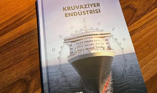 Kruvaziyer endüstrisinin kitabı yazıldı!