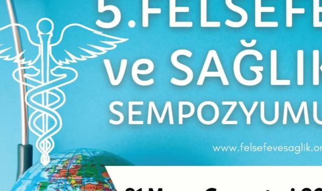 5’inci Felsefe ve Sağlık Sempozyumu’na geri sayım