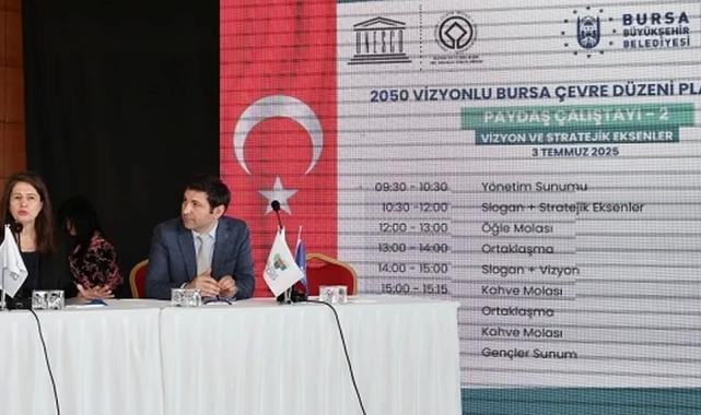 Bursa’nın ‘Çevre Düzeni Planı’ ortak akılla şekilleniyor