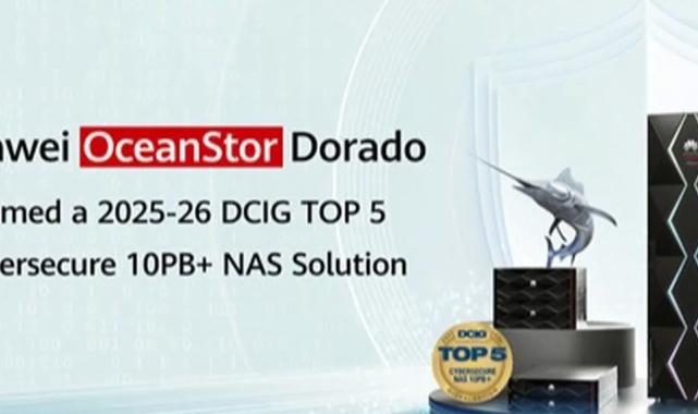 Huawei OceanStor Dorado All-Flash Depolama, DCIG TOP 5 Siber Güvenlikli NAS çözümlerinden biri seçildi