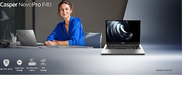 Casper’dan kurumsal dünyaya yeni bir soluk: NevoPro P40 sahneye çıkıyor