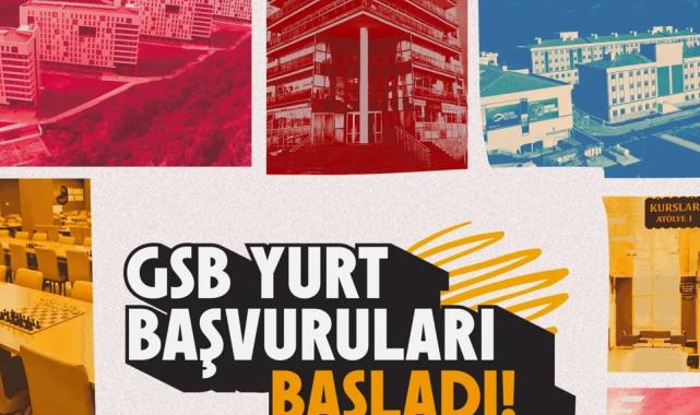 GSB yurt başvuruları başladı… Son tarih 6 Eylül