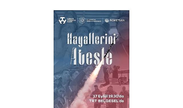 Hayallerini gökyüzüne ateşleyen gençlerin hikayesi belgesele taşındı