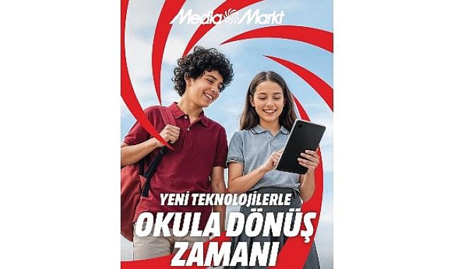 MediaMarkt’ın Yeni Teknolojilerle Okula Dönüş Kampanyası’nda son günler!