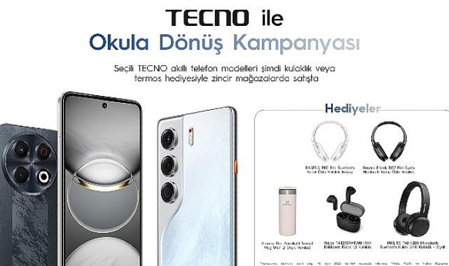 TECNO’dan Okula Dönüş Kampanyası: Yeni Döneme Teknolojiyle Başla!