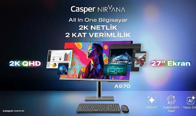Casper Nirvana 27” AIO A970 kurumsal verimlilik için tasarlandı