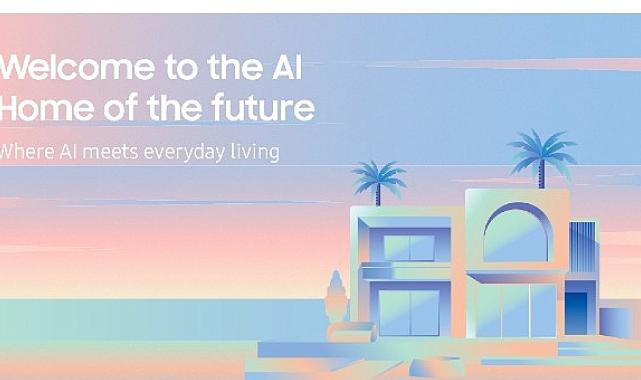 Gelecek Şimdi: Samsung, Dubai’de AI Home Experience etkinliğiyle Bağlantılı Yaşamın Geleceğini Tanıttı