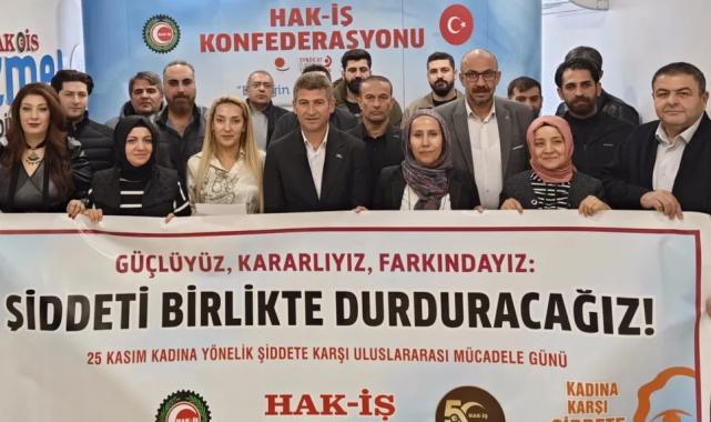 HAK-İŞ Mardin’den şiddete karşı güçlü ses