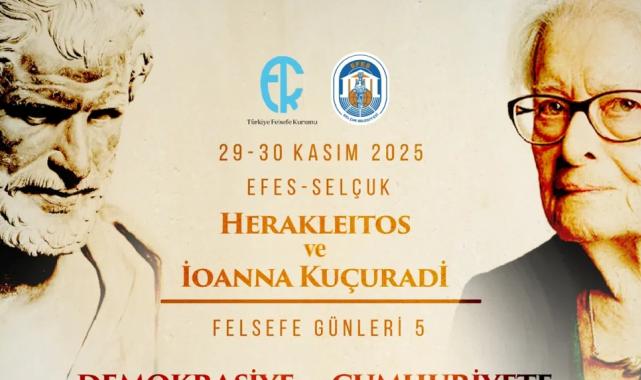 Herakleitos ve İonna Kuçuradi ay sonunda Efes Selçuk’ta