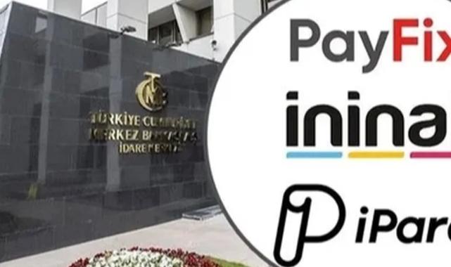 Merkez’den 3 ödeme şirketine son darbe! Pay Fix, İninal ve Aypara’nın lisansları iptal