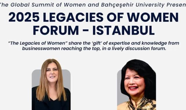 2026 Küresel Kadın Zirvesi’ne giden yolda ilk adım “Legacies of Women Forum” ile atılıyor