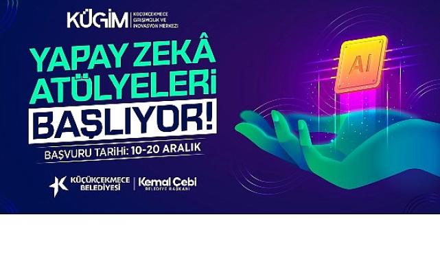 Küçükçekmece’de Yapay Zekâ Atölyeleri Başlıyor