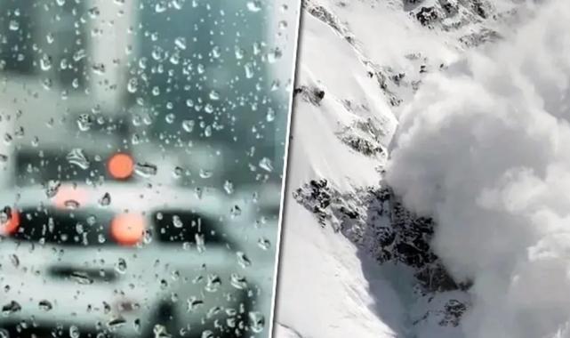 Meteoroloji’den kritik uyarılar: Kuvvetli yağış, don ve çığ tehlikesi!