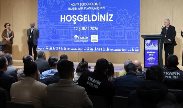Konya’nın 2043 Ulaşım Vizyonu görüşüldü
