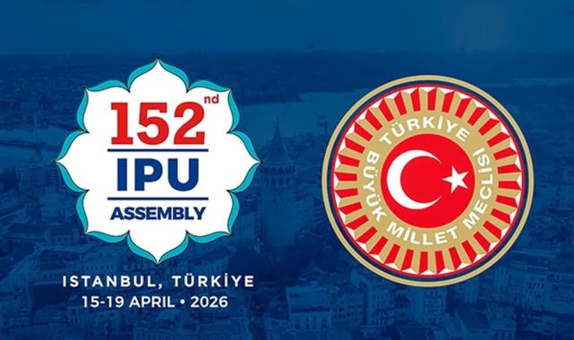 TBMM, Dünya Parlamentolarını İstanbul’da ağırlayacak