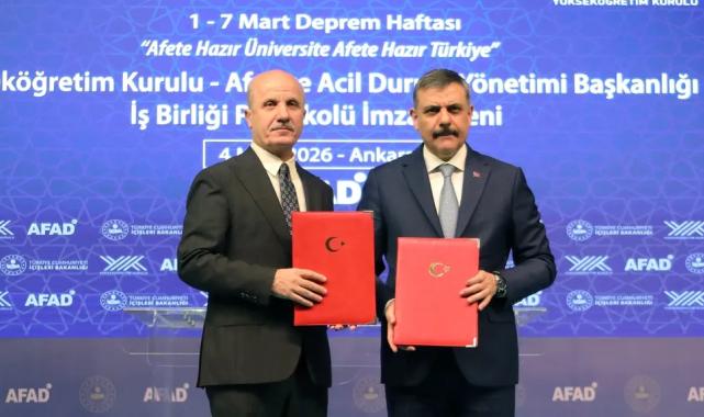 YÖK ve AFAD’dan ‘Afete Hazır Üniversite’ protokolü