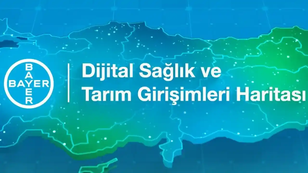 Bayer’den Türkiye’deki girişimcilere ‘Dijital Sağlık ve Tarım Girişimleri Haritası’ çağrısı