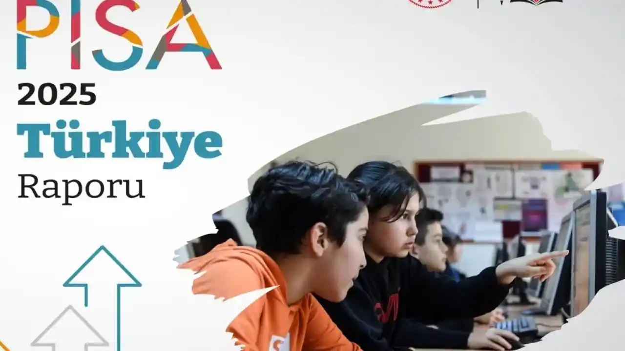 Eğitimde Türkiye raporu belli oldu… Türkiye, PISA 2025’te tüm alanlarda sıralamasını yükseltti